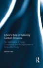 Image for China&#39;s role in reducing carbon emissions  : the stabilisation of energy consumption and the deployment of renewable energy