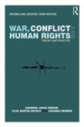 Image for War, conflict and human rights: theory and practice