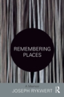 Image for Remembering places: a memoir