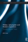 Image for Weber, Schumpeter and modern capitalism  : towards a general theory