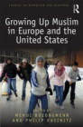 Image for Growing up Muslim in Europe and the United States