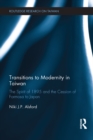 Image for Transitions to modernity in Taiwan: the spirit of 1895 and the cession of Formosa to Japan