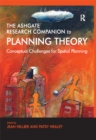 Image for The Ashgate research companion to planning theory: conceptual challenges for spatial planning