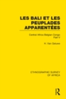 Image for Les bali et les peuplades apparentees (ndaka-mbo-beke-lika-budu-nyari).: (Central Africa Belgian Congo.) : Part V