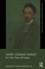 Image for Henry Ossawa Tanner: art, faith, race, and legacy