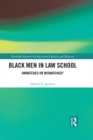 Image for Black men in law school: unmatched or mismatched