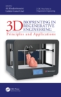 Image for 3D bioprinting in regenerative engineering: principles and applications