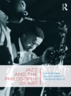 Image for Jazz and the philosophy of art