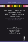 Image for Culturally Responsive Teaching and Reflection in Higher Education: Promising Practices From the Cultural Literacy Curriculum Institute