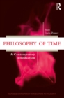 Image for Philosophy of time: a contemporary introduction