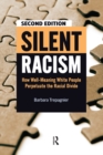 Image for Silent racism: how well-meaning white people perpetuate the racial divide