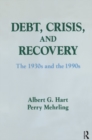 Image for Debt, crisis, and recovery: the 1930s and the 1990s