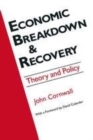 Image for Economic breakthrough and recovery  : theory and policy