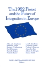 Image for The 1992 Project and the future of integration in Europe