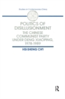 Image for Politics of Disillusionment: Chinese Communist Party Under Deng Xiaoping, 1978-89