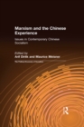 Image for Marxism and the Chinese experience: issues in contemporary Chinese socialism