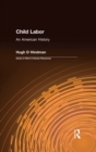 Image for Child Labor: An American History