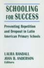 Image for Schooling for success: preventing repetition and dropout in Latin American primary schools