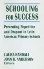 Image for Schooling for success  : preventing repetition and dropout in Latin American primary schools