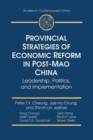 Image for Provincial strategies of economic reform in post-Mao China: leadership, politics, and implementation