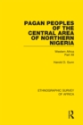 Image for Pagan peoples of the Central Area of Northern Nigeria