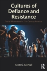 Image for Cultures of defiance and resistance: social movements in 21st century America