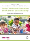 Image for Early childhood care and education for sustainability: international perspectives
