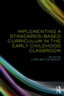 Image for Implementing a Standards-Based Curriculum in the Early Childhood Classroom
