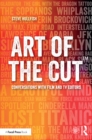 Image for Art of the cut: conversations with film and TV editors