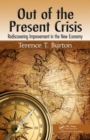 Image for Out of the present crisis  : rediscovering improvement in the new economy