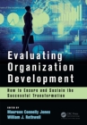 Image for Evaluating organization development: how to ensure and sustain the successful transformation