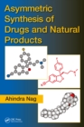 Image for Asymmetric synthesis of drugs and natural products