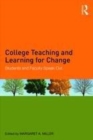 Image for College teaching and learning for change  : students and faculty speak out
