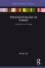 Image for Presidentialism in Turkey: instability and change