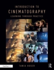 Image for Introduction to cinematography: learning through practice