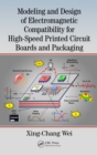Image for Modeling and design of electromagnetic compatibility for high-speed printed circuit boards and packaging