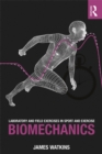 Image for Laboratory and field exercises in sport and exercise biomechanics