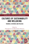 Image for Cultures of sustainability and wellbeing: theories, histories and policies
