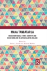 Image for Mana Tangatarua: mixed heritages, ethnic identity and biculturalism in Aotearoa/New Zealand