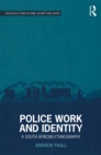 Image for Police work and identity: a South African ethnography : 2