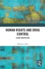 Image for Human Rights and Drug Control: A New Perspective