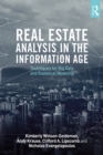 Image for Real Estate Analysis in the Information Age: Techniques for Big Data and Statistical Modeling