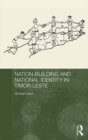 Image for Nation-building and National Identity in Timor-Leste