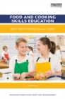 Image for Food and cooking skills education: why teach people how to cook?