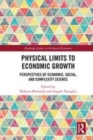 Image for Physical limits to economic growth  : perspectives of economic, social, and complexity science
