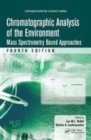 Image for Chromatographic analysis of the environment  : mass spectrometry based approaches
