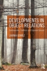 Image for Developments in object relations: controversies, conflicts, and common ground