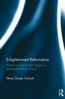 Image for Enlightenment Reformation: Hutchinsonianism and religion in eighteenth-century Britain