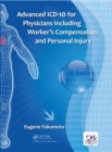 Image for Advanced ICD-10 for physicians including worker&#39;s compensation and personal injury