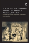 Image for Vocational philanthropy and British women&#39;s writing, 1790-1810: Wollstonecraft, More, Edgeworth, Wordsworth